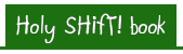 Holy Shift book